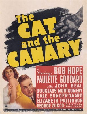 The Cat and the Canary! Unraveling the Mysteries of a Gothic Inheritance and Whispers of a Lurking Shadow