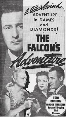 The Falcon - Adventures in Spycraft and Intrigue Starring the Dashing Tom Conway!